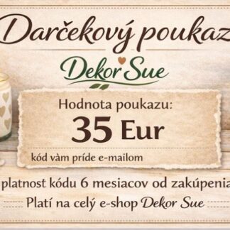 Darčekový poukaz na celý e-shop Dekor Sue v hodnote 35Eur